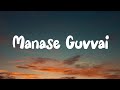 Lyrics Wave Music Manase Guvvai Telugu Lyrical Video Song Na Peru Shiva Lyrical Video Song
