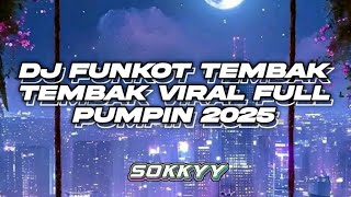 Download lagu DJ FUNKOT WAKTU KU KECIL ( TEMBAK TEMBAK ) VIRAL 2025 x FULL PUMPIN PONTIANAK ‼️ - Sokkyy mp3