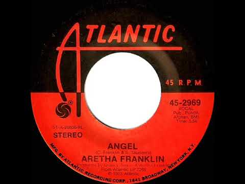 1973 HITS ARCHIVE Angel   Aretha Franklin stereo 45 single version  #1 R&B hit