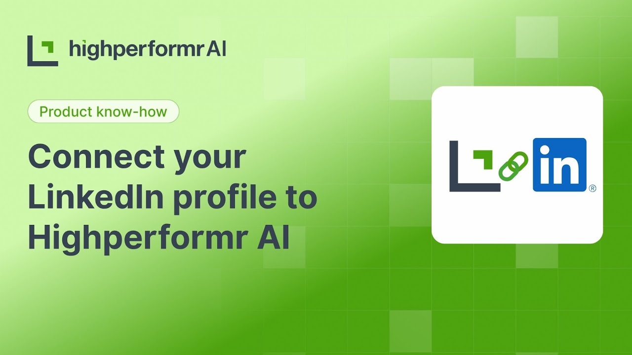 How to Connect Your LinkedIn Profile to Highperformr AI