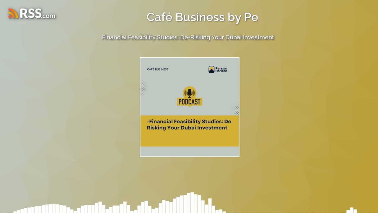 Financial Feasibility Studies: De-Risking Your Dubai Investment