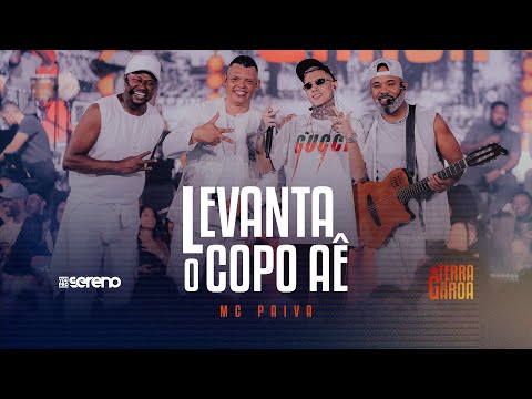 Vou Pro Sereno e MC Paiva | Levanta O Copo Aê