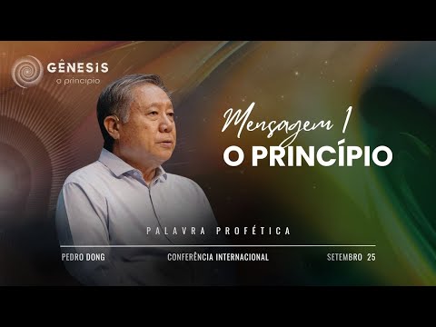 Mensagem 1 - O princípio | Pedro Dong