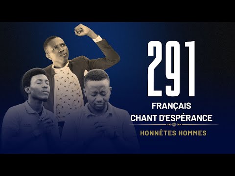 VENEZ CŒURS SOUFFRANTS ET MEURTRIS | 291 FCE | HONNÊTES HOMMES