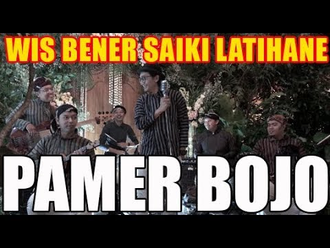 PAMER BOJO versi wis bener maine