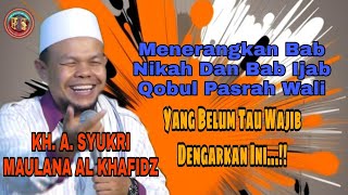Download lagu KH. A. SYUKRI MAULANA MENERANGKAN & MENJELASKAN TENTANG IJAB QOBUL mp3