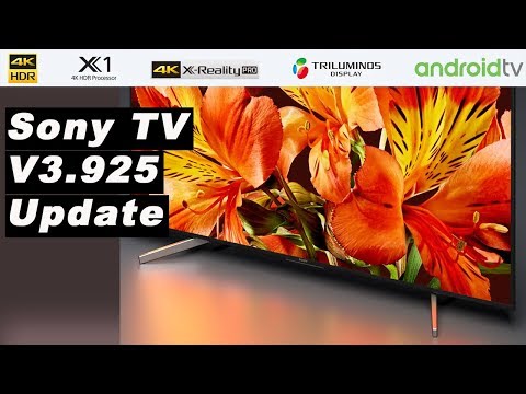 SONY BRAVIA TV ANDROID UPDATE - SOFTWARE - V3.925 | Review 🔥🔥