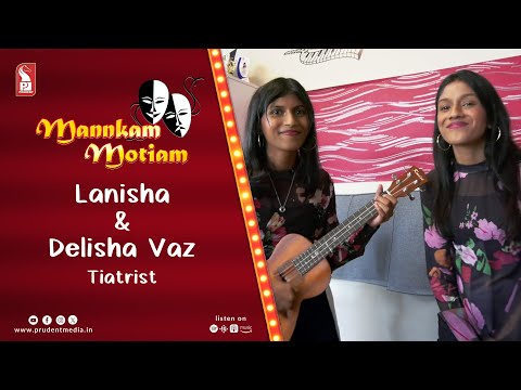 Lanisha & Delisha Vaz | Tiatrist | Mannkam Motiam | S3E60 | 301123