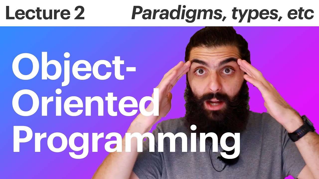 Object Oriented Programming – Lecture 2 – Paradigms, Types, Compilation, Purity, Programs