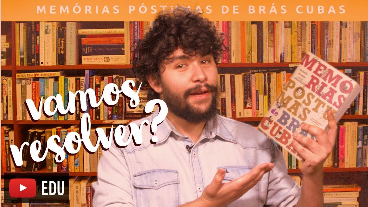 QUESTÕES SOBRE MEMÓRIAS PÓSTUMAS DE BRÁS CUBAS