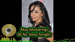 Mya (Moodring) 06 No Sleep Tonight