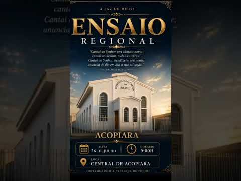 Ensaio Regional em Acopiara - CE – 29.07.2027 09:00H estão todos convidados #ccb #mocidadeccb