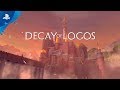 Decay of Logos - Gamescom 2019 Launch Trailer | PS4