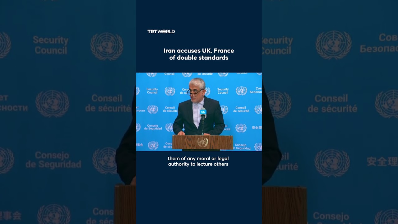 Video | Iran accuses UK, France of double standards