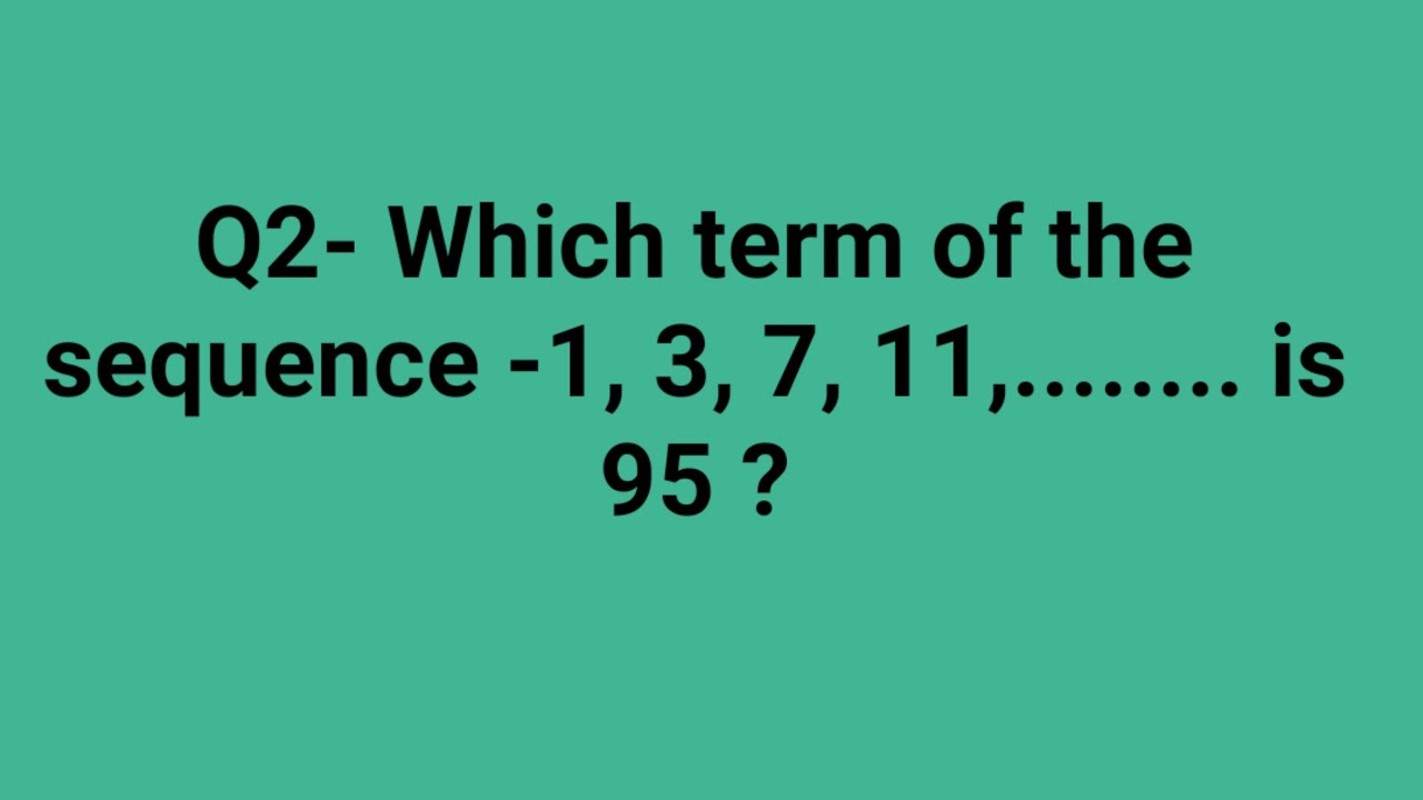 Which term of the sequence is 95?