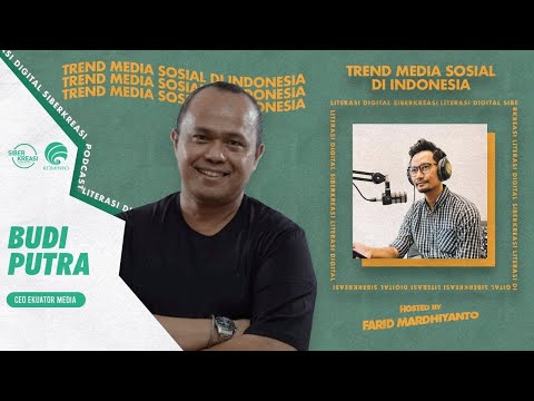 Podcast Literasi Digital: Ep.3 Trend Media Sosial di Indonesia