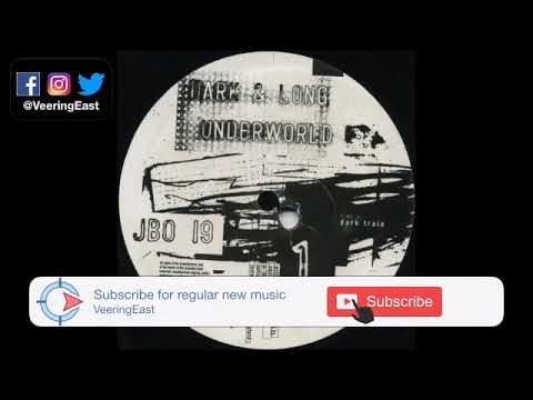 Underworld - Dark & Long (Dark Train)