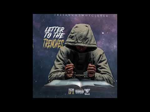 TreSavv feat. Twhy Clever - Letter To The Trenches