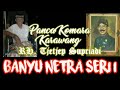 BANYU NETRA SERI I Lakon Langka Wayang Golek RH Tjetjep Supriadi Panca Komara