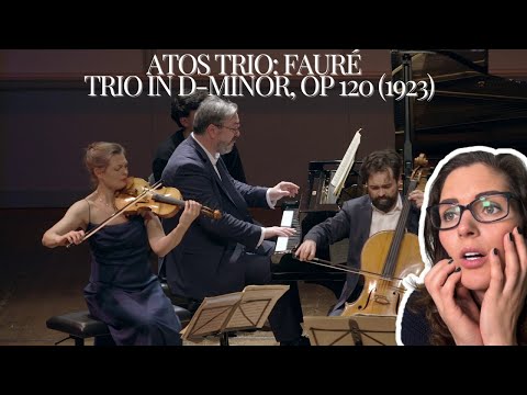 ATOS Trio: Fauré - Trio in d-minor, op 120 (1923) | Fan Request | Music Reaction |