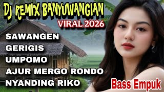 Download lagu SAWANGEN_GERIGIS‼️DJ REMIX BANYUWANGIAN TERBARU VIRAL TIKTOK 2026 _LAGU JAWA TERPOPULER _ BASS EMPUK mp3 Download lagu SAWANGEN_GERIGIS‼️DJ REMIX BANYUWANGIAN TERBARU VIRAL TIKTOK 2026 _LAGU JAWA TERPOPULER _ BASS EMPUK mp3