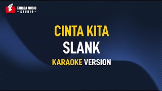 Download lagu Slank - Cinta Kita (Karaoke) mp3 Download lagu Slank - Cinta Kita (Karaoke) mp3