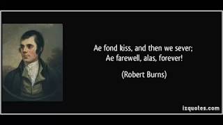 Ae Fond Kiss --- An old Scottish song by Robert Burns