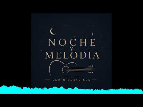 NOCHE Y MELODIA