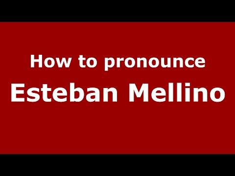 How to pronounce Esteban Mellino (Spanish/Argentina) - PronounceNames.com