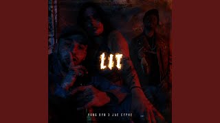Lit (feat. Jae Cyphe)