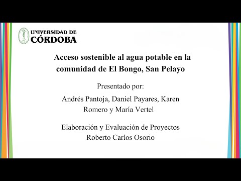 Acceso sostenible al agua potable en la comunidad de El Bongo, San Pelayo 💧(Evaluación de proyectos)