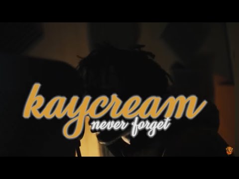 KAY CREAM - “NEVER FORGET” (Official Music Video) Shot by: @chankyway 
