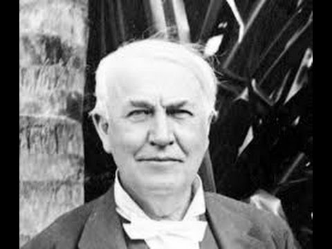 Thomas Edison Documentary HD - Thomas Edison The Invention of the Electric