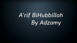 Download lagu Teks Sholawat A'rif Bihubbillahi by Adzamy mp3 Download lagu Teks Sholawat A'rif Bihubbillahi by Adzamy mp3
