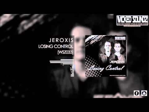 Jeroxis - Losing Control (Official HQ preview WSZ033)