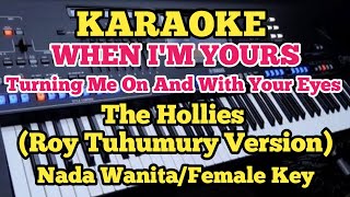 WHEN I&#39;M YOURS - The Hollies - Female Key - Nada Wanita