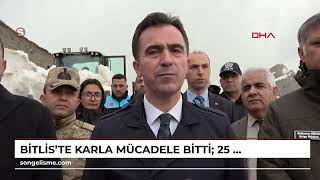 Bitlis'te karla mücadele bitti; 25 milyon TL harcandı