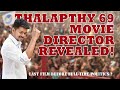 Thalapathy 69 movie director revealed! | Last film before Full-Time politics? | Vj Abishek