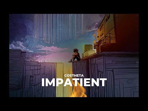 Impatient - COSTHETA