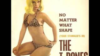 The T-Bones - No Matter What Shape (your Stomach's In)
