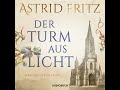 Der Turm aus Licht (ungekürzt) - Astrid Fritz