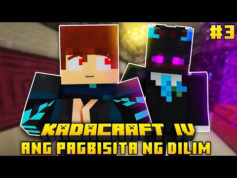 KadaCraft 4: Episode 3 | ANG PAGBISITA NG DILIM