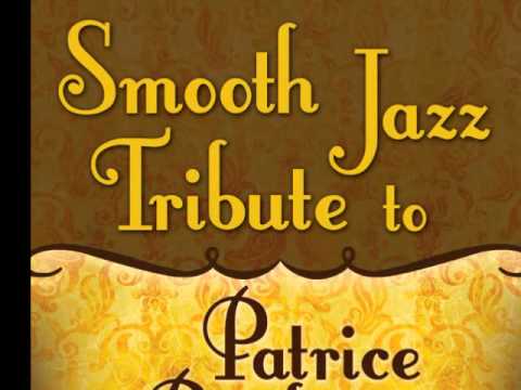 Feels so Real (Won't Let Go) - Patrice Rushen Smooth Jazz Tribute