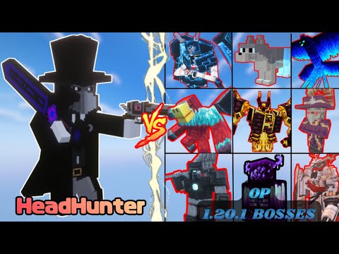 Head Hunter True difficulty vs OP 1.20.1 bosses