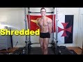 How I get Shredded