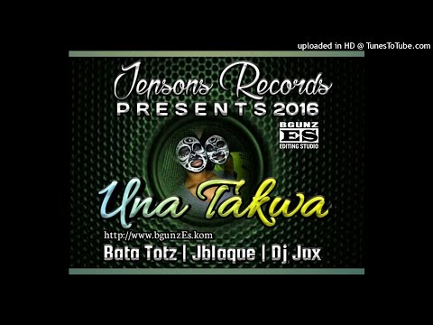 Jepsons Records (Bata Totz Ft Jblaque & DJ Jux) - Una Takwa [PNG MUSIC 2016]