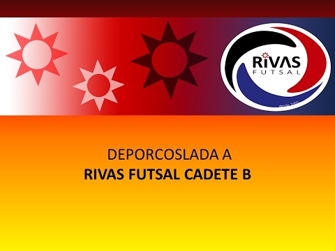 DeporCoslada "A" - RIVAS FUTSAL Cadete "B" Partido 2017 02 04