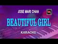 BEAUTIFUL GIRL Karaoke, BEAUTIFUL GIRL (Jose Mari Chan) KARAOKE