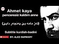 Ahmet kaya-penceresiz kaldım anne (kurdish subtitle)