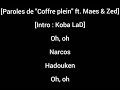 KOBA LA D_COFFRE PLEIN FT MAES & ZED(lyrics/parole)